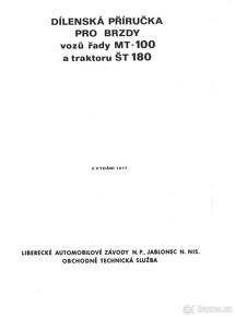 AUTO LIAZ -ŠT180 - PŘÍRUČKA 14 - BRZDY + PŘÍRUČKA 1.3 SPOJKA - 2