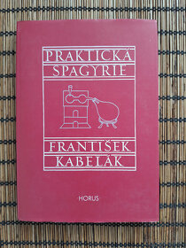 František Kabelák Praktická Spagyrie - Alchymie - 2