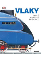 Vlaky, Tanky : velký obrazový průvodce - 2