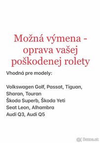 Oprava rolety panoramatické střechy - Škoda, VW, Seat, Audi - 2