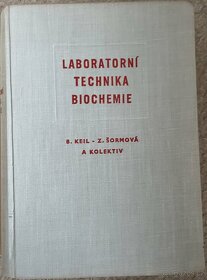 Laboratorní technika biochemie  - B. Keil, Z. Šormová a kol. - 2