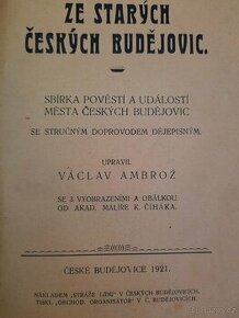 Ze starých Českých Budějovic,  vydáno 1921 - 2