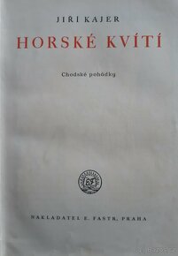 Horské kvítí /chodské pohádky/ J.Kajer / r. 1948 / - 2