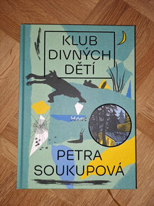 Klub divných dětí - Petra Soukupová (2019, pevná) - 2