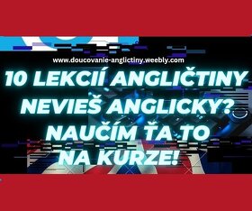 NAJTRPEZLIVEJSÍ LEKTOR, ONLINE KURZ, DOUCOVANI ANGLICTINY,/ - 3