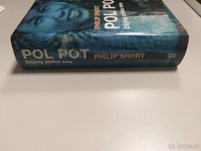 POL POT Dějiny zlého snu  - Philip Short - 3