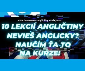 NAJTRPEZLIVEJŠÍ LEKTOR, ONLINE KURZ, DOUCOVANI ANGLICTINY,, - 3