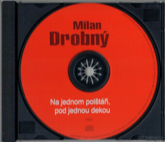 Milan Drobný: Na jednom polštáři, pod jednou dekou 2007 CD - 3