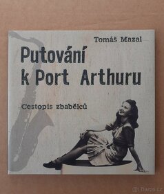 Josef Škvorecký + Tomáš Mazal Putování k Port Arthuru - 3