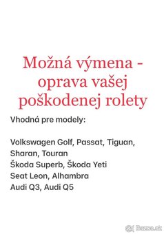 Oprava rolety panoramatické střechy - Škoda, VW, Seat, Audi - 3