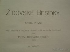 Dr.Richard Feder ŽIDOVSKÉ BESÍDKY 1+2+3 /1912/ - 3