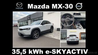 MX-30 e-SKYACTIV 145PS Advantag Kůže HuD Kam AL Nav PDC 5/22 - 5